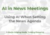 Using AI for discovering news angles AI in News Meetings - a MHM training article graphic