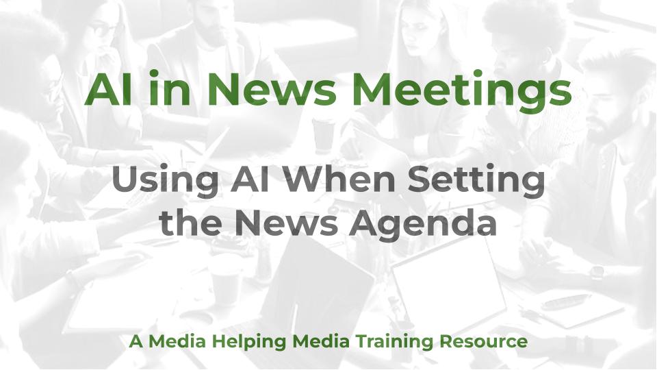 AI in News Meetings - a MHM training article graphic