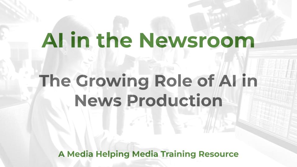 AI in the Newsroom - a MHM training article graphic