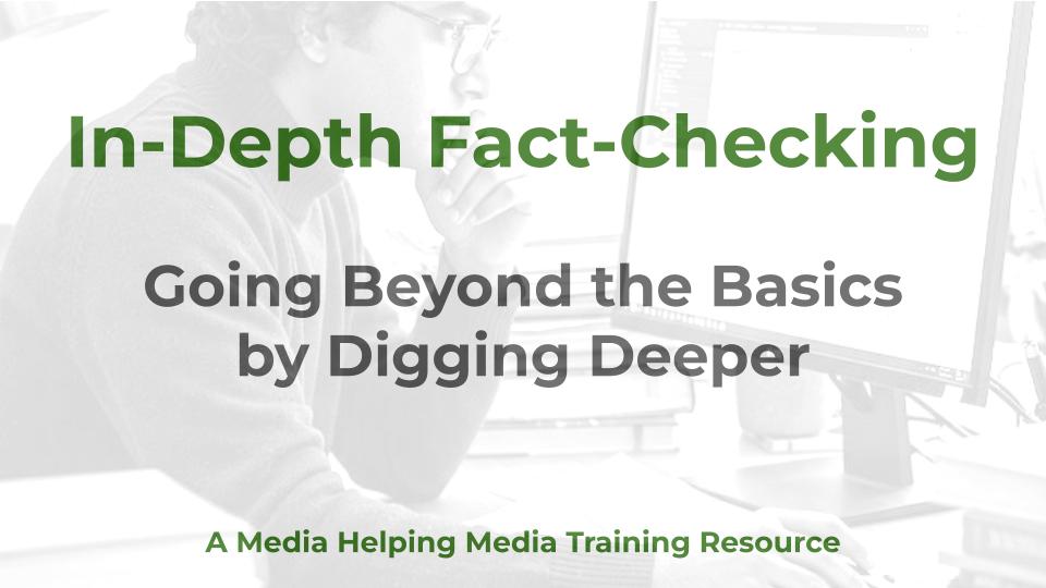 In-Depth Fact-Checking - a MHM training article graphic
