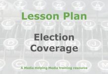 Lesson: Planning tips for effective election coverage Graphic for a Media Helping Media Lesson Plan