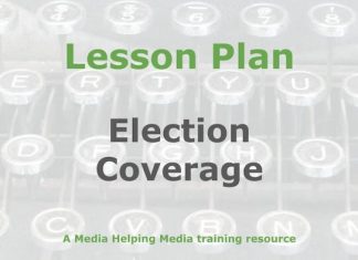 Lesson: Planning tips for effective election coverage Graphic for a Media Helping Media Lesson Plan