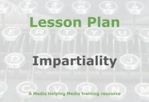 Lesson: Impartiality in journalism Graphic for a Media Helping Media Lesson Plan