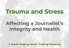 Journalism, trauma and stress Trauma and Stress - A MHM training article graphic