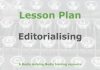 Lesson: Editorialising is not for news Graphic for a Media Helping Media Lesson Plan