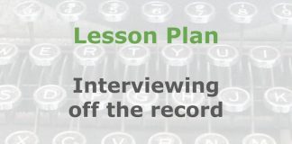 Lesson: Interviewing ‘off the record’ Graphic for a Media Helping Media Lesson Plan