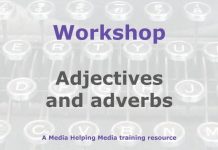 Workshop: Adjectives and adverbs in news Graphic for a Media Helping Media workshop outline