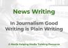 In journalism, good writing is plain writing In journalism, good writing is plain writing - graphic for MHM training resource