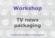 Workshop: TV news packaging Graphic for a Media Helping Media workshop outline