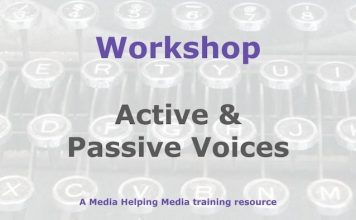 Workshop: Using the active voice in news Graphic for a Media Helping Media workshop outline