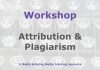 Workshop: Attribution and plagiarism Graphic for a Media Helping Media workshop outline