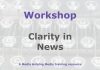 Workshop: The importance of clarity in news