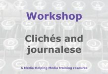 Workshop: Clichés, journalese, and jargon Graphic for a Media Helping Media workshop outline