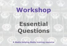 Workshop: The six important questions Graphic for a Media Helping Media workshop outline