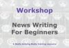 Workshop: News writing for beginners Graphic for a Media Helping Media workshop outline