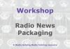 Workshop: Constructing a news package for radio