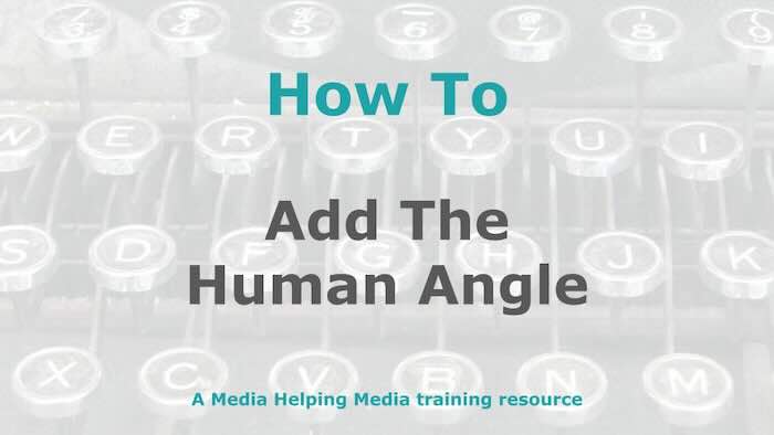 How to add the human angle to journalism