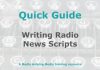 Quick Guide: Writing a radio news script Graphic for MHM Quick Guide Checklist