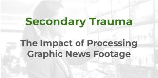 Secondary trauma in the newsroom Secondary Trauma - A MHM training article graphic