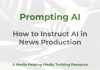 Prompting AI for journalism Prompting AI - a MHM training article graphic