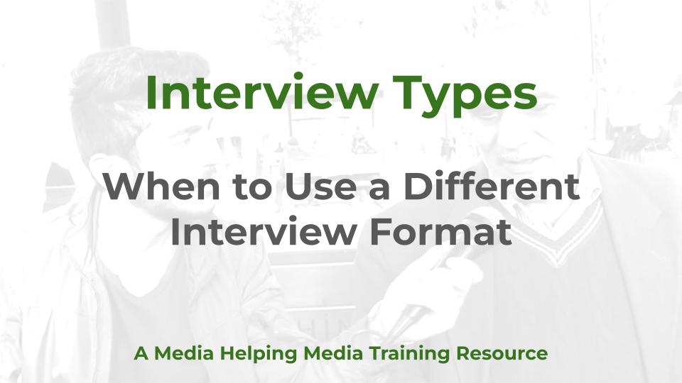 Interview Types - a MHM training article graphic about different interview formats with an image of a journalist carrying out an interview