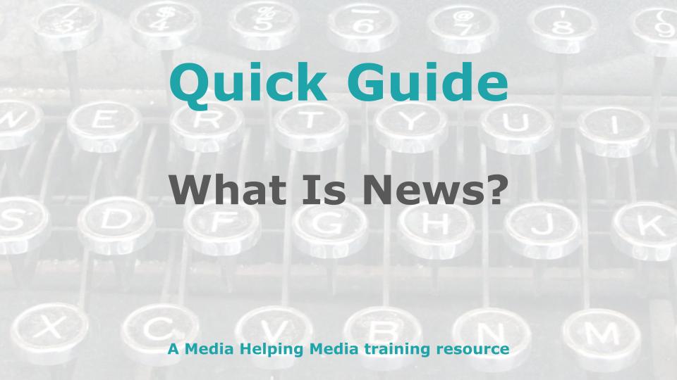 Quick Guide - What is News?