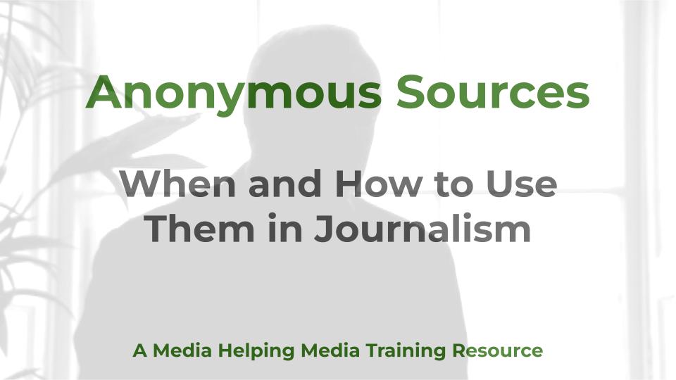 Anonymous Sources - a MHM training article graphic
