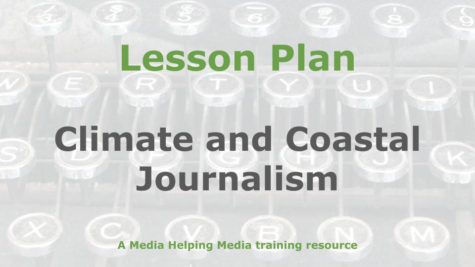Graphic for a lesson plan on Climate and Coastal Journalism